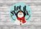 Handpainted wood door sign featuring winter snowman and Let It Snow text for rustic decor
